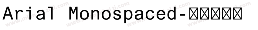 Arial Monospaced字体转换